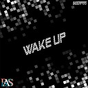 BassDrippers - Wake Up Original Mix