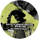 BiG AL Adrian Pricope - We Be Like Dub Mix
