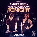 Andrea Ribeca Sylvia Hanami - Tonight Dub Extended Mix
