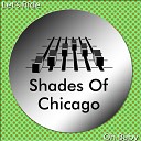 Shades Of Chicago - Oh Baby Original Mix