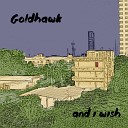 Goldhawk - And I Wish Maya Schenk Remix Radio Edit