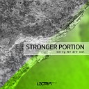 Stronger Portion - Sorry We Are Out Original Mix