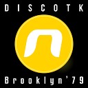 DiscoTk - Brooklyn 79 Ivan Jack Remix