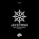 Jaystrng - Drifting Away Original Mix