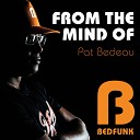 Pat Bedeau - Dub massive Original Mix