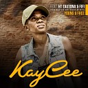 Kaycee feat HT Tautona Fifi Afrika - Young and Free