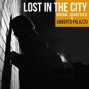 Umberto Palazzo - Lost in the city