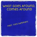 Toni Summers - What Goes Around Comes Around Radio Edit