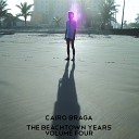 Cairo Braga - I Hear You Now