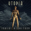 Tobias Bernstrup - Utopia 23rd Underpass Remix