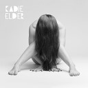 Kadie Elder - In Your House