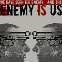ENEMY IS US - Ashes of the World