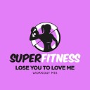 SuperFitness - Lose You To Love Me Instrumental Workout Mix 132…