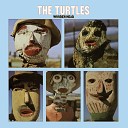 The Turtles - It Ain t Me Babe 1967 Stereo Mix Remastered