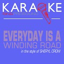 ProSound Karaoke Band - Everyday Is a Winding Road In the Style of Sheryl Crow Karaoke Instrumental…