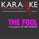 ProSound Karaoke Band - The Fool In the Style of Lee Ann Womack Karaoke Instrumental…