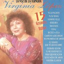 Virginia Lopez - Tan Lejos