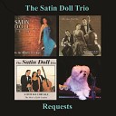 Satin Doll Trio - In the Middle of a Kiss