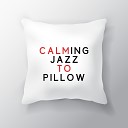 Jazz Instrumentals - Soft Music for Dreaming