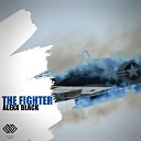 Alexx Black - The Fighter Original Mix
