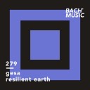 GESA - Resilient Earth Original Mix
