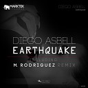 Diego Asbell - Earthquake M Rodriguez Remix