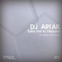 Dj Artak - Take Me To Heaven Millaway Remix