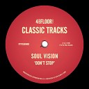 Soul Vision - Don t Stop Remix