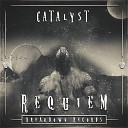 Catalyst - Requiem Extended Mix
