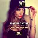 Max Sabatini feat Nikasoul - Just My Dream Radio Mix