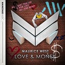 Maurice West - Love Money