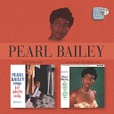 Pearl Bailey - She Had To Go And Lose It At The Astor 2004 Remastered…
