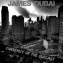 James Dubai feat C Goss - Currency