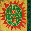 The Fellow Travellers - Rainy Days And Mondays