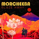 Morcheeba feat. Roots Manuva - Blaze Away