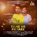 Rajveer Ambarsariya - Yaar Ne Patake