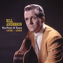 Bill Anderson - Open up Your Heart