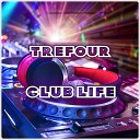 DJ Trefour - Club Life 2016 Track 5
