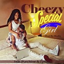 Cheezy feat Tymas Punchline - Special Girl