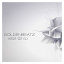 Goldenbeatz - Here We Go