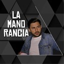 La Mano Rancia - Corazon