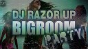 DJ Razor UP - Track 6 BIGROOM PARTY 2014
