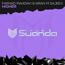 Farhad Mahdavi Kiran M Sajeev - Higher Radio Edit