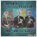 Cheikh Hattab - El Maghbouna Latebkiche