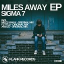 Sigma 7 - Miles Away Original Mix