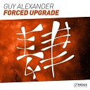 Guy Alexander - Forced Upgrade Original Mix