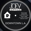 Joey Avila - Downtown L A The Sloppy 5th s Remix