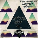 Ralp Fighter Javitoh - Never Give Up Huyrle Remix