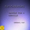 Extazzzers - Waiting For A Miracle Original Mix