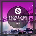 Edvard Hunger - Give Me Your Hands Original Mix